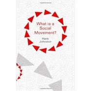 What is a Social Movement? 9780745660851