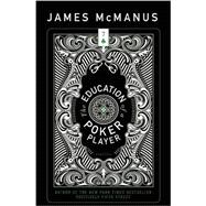 The Education of a Poker Player 9781938160851