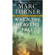 When the Heavens Fall The Chronicles of the Exile, Book One 9780765370853