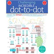 Incredible Dot to Dot 9781438010854