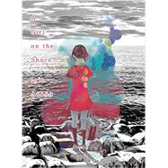 A Girl on the Shore 9781941220856