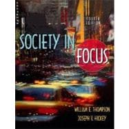 Society in Focus : An Introduction to Sociology (with Contentselect) 9780205360857