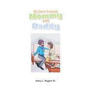 Before I Meet Mommy and Daddy 9781796090857