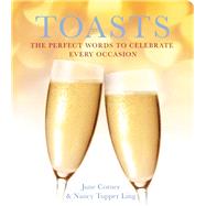 Toasts The Perfect Words to Celebrate Every Occasion 9781936740857