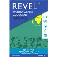 REVEL for The World A History, Volume Two -- Access Code Card 9780134130859