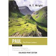 Paul for Everyone: The Prison Letters - Ephesians, Philippians, Colossians and Philemon 9780664260859
