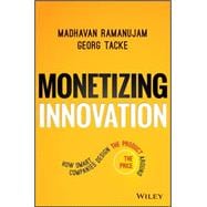 Monetizing Innovation 9781119240860