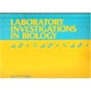 Laboratory Investigations In Biology 9780787210861