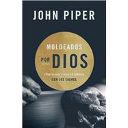 Moldeados por Dios / Molded by God 9781535960861