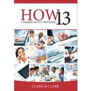 HOW 13 A Handbook for Office Professionals 9781111820862