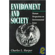 Environment and Society : Human Perspectives on Environmental Issues 9780136690863