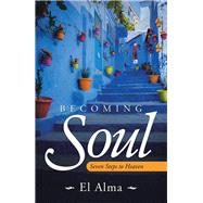Becoming Soul 9781504320863
