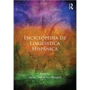 Enciclopedia de Lingnfstica Hispßnica Volume I 9780415840866
