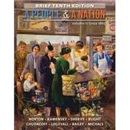 A People and a Nation, Volume II: Since 1865, Brief Edition 9781285430867