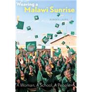 Weaving a Malawi Sunrise 9781772120868