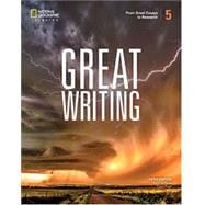 Great Writing 5: From Great Essays to Research 9780357020869