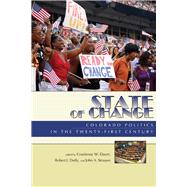 State of Change : Colorado Politics in the Twenty-first Century 9781607320869