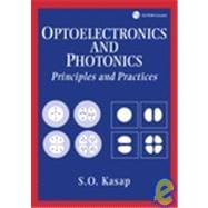 Optoelectronics and Photonics : Principles and Practices 9780201610871
