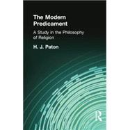 The Modern Predicament: A Study in the Philosophy of Religion 9781138870871