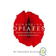 Romancing Opiates