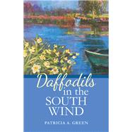Daffodils in the South Wind 9781480860872