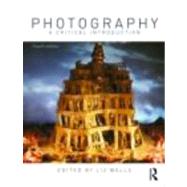 Photography: A Critical Introduction 9780415460873