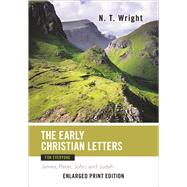 The Early Christian Letters for Everyone: James, Peter, John, and Judah 9780664260873