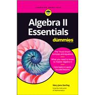 Algebra II Essentials for Dummies