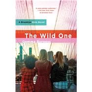 The Wild One A Brooklyn Girls Novel 9781250000873