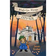 Malcolm Mouse, Explorer