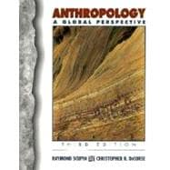 Anthropology : A Global Perspective