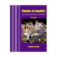 Domine El Espanol: Ejercicios Sencillos Y Practicos 9780757540875