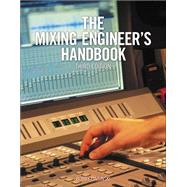 The Mixing Engineer's Handbook 9781285420875