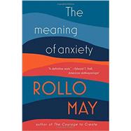 The Meaning of Anxiety 9780393350876