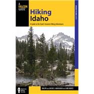 Hiking Idaho, 3rd A Guide to the State's Greatest Hiking Adventures 9780762770878