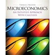 Microeconomics: An Intuitive Approach with Calculus (with Study Guide), 1st Edition 9781133460879