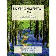 Environmental Law: Text, Cases & Materials 9780199270880