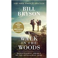A Walk in the Woods (Movie Tie-in Edition) 9781101970881
