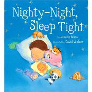 Nighty-Night, Sleep Tight 9781402780882