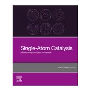 Single-atom Catalysis 9780128190883