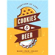 Cookies & Beer Bake, Pair, Enjoy 9781449470883