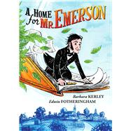 A Home for Mr. Emerson 9780545350884