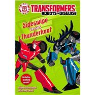 Transformers Robots in Disguise: Sideswipe Versus Thunderhoof 9780316410885