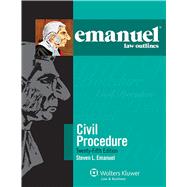 Emanuel Law Outlines for Civil Procedure 9781454840886
