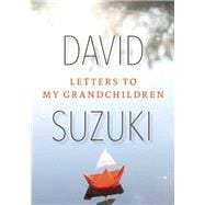 Letters to My Grandchildren 9781771640886