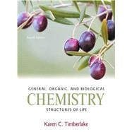 General, Organic, and Biological Chemistry Structures of Life 9780321750891