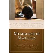 Membership Matters 9780310530893