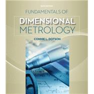 Fundamentals of Dimensional Metrology 9781133600893