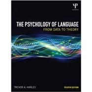 The Psychology of Language: From Data to Theory 9781848720893