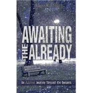 Awaiting the Already 9781501800894